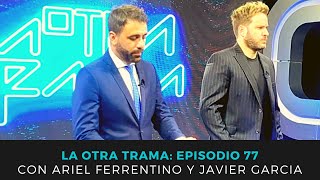 #LaOtraTrama | Episodio#77 | 26 de diciembre de 2022 |