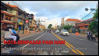 TERKENAL DENGAN KEMACETAN BEGINI SITUASI KOTA DENPASAR BALI PAGI HARI