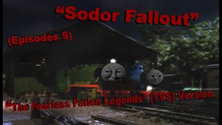 "The Fearless Fallen Legends" | Sodor Fallout | TVS | July 7th, 1973 | #9