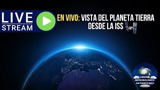 NASA LIVE: LA TIERRA DESDE EL ESPACIO POR LA ISS / EARTH FROM THE SPACE