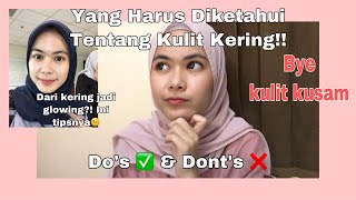 Kulit Kering Harus Ketahui Ini (Penyebab & Yang Harus Dihindari)