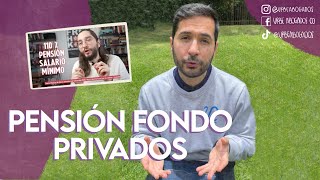 Pensiones Fondos privados