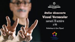 Atelier découverte Visual Vernacular samedi 28 octobre à 14h