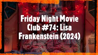 Friday Night Movie Club #74: Lisa Frankenstein (2024)