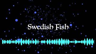 Swedish Fish (original)