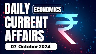 07 October Economic Current Affairs 2024 | Economics Daily Current Affairs | Avinash Sir | Ecoholics