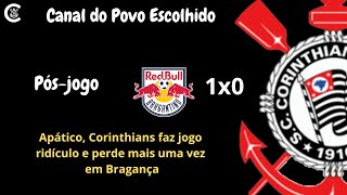 PÓS-JOGO: Bragantino 1x0 CORINTHIANS