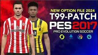 PES 2017 | FINAL OPTION FILE 2024 T99-PATCH | 2/11/24  | PC