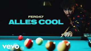 Fero47 - Alles Cool