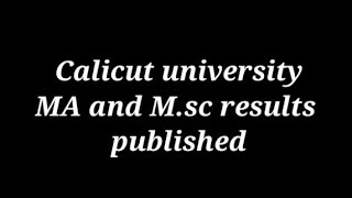 Calicut university റിസൾട്ടിന്റെ പെരുമഴ