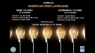 CORSO DI AMERICAN SIGN LANGUAGE 2018 - GRUPPO SILIS