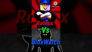 Roblox Vs Blox Watch (Roblox Debate) #roblox #debate #rblx #bloxwatch #tiktok #youtube