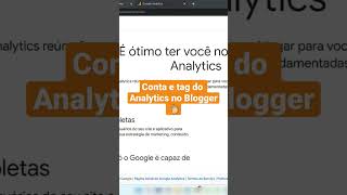 Google Analytics no Blogger - Conta e Instalar TAG #blogger #tagpersonalizada #analytics no blogger