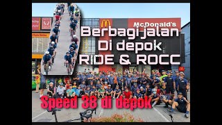 Gowes RIDE & ROCC , merasakan speed 38 dijalanan depok