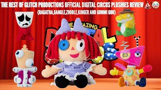 THE REST OF GLITCH PRODUCTIONS OFFICIAL DIGITAL CIRCUS PLUSHIES REVIEW🎪🤡