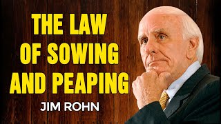 JIM ROHN MOTIVATION - The Law of Sowing and Reaping