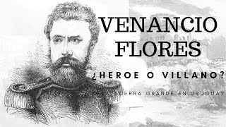 ¿QUIÉN FUE VENANCIO FLORES?