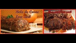 BOLO DE CARNE E BRACIOLÊ LOW CARB