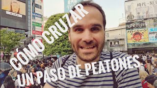 ¿Cómo se cruza un paso de peatones... En Tokio?