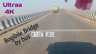 Bogibile Bridge 2024 Video - Bus Cabin Ride - Krishna Sankar - Sivasagar bus . New picnic video 2024