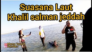 SUASANA DI SORE HARI LAUT KHALIL SALMAN JEDDAH SAUDI ARABIA !!!