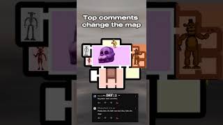 Top comments change the map Day 2 #fnaf #fypシ #capcut #edit #fnafedit #like #lol #map #mapping #sub