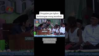 pengajian gus iqdam kedatangan orang mabuk #gusiqdham #viral #dekenganepusat