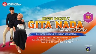 🔴 Live Siang GITA NADA | Resepsi Pernikahan TIARA & ALDY | Mayung, 16 November 2024