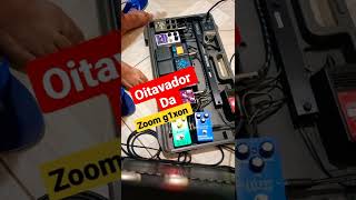 😱😱😱oitavador da ZOOM G1XON(estilo Deleo do morada)#zoomg1xon #shorts #guitarra