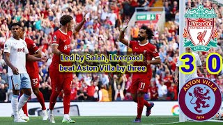 Summary of the match between Liverpool and Aston Villa 3-0