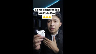 Ya No! compres los AirPods Pro ⚠️⚠️🤙