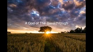 A God of The Breakthrough