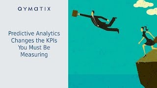 How Predictive Analytics changes the KPIs you should measure