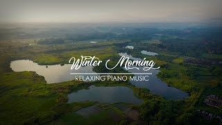 Winter Morning | Relaxing Piano Music with Nature Sound | Tamal Kanti Halder