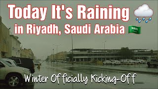 TODAY, IT'S RAINING IN THE CAPITAL OF SAUDI ARABIA 🇸🇦 | WINTER IS KICKING-OFF | RYIAN F. ALMELOR