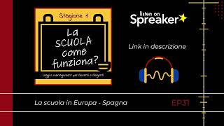 ep.31 st.1 - La scuola in Europa - Spagna