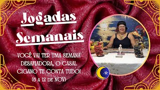 VOCÊ VAI TER UMA SEMANA DESAFIADORA, O CASAL CIGANO TE CONTA TUDO! (6 a 12 de NOV)