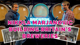 Nikola Marjanovic | Building Britain’s Breweries