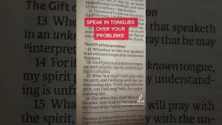 SPEAK IN TONGUES  OVER YOUR PROBLEMS!