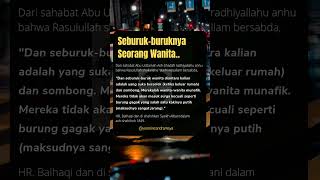 seburuk-buruknya seorang wanita.. #islamicstatus #storyislami #statuswhatsapp