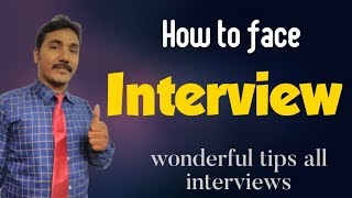 #Interview_Questions... How to face interview... Wonderful tips for all type of interviews