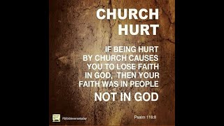 Being Hurt By The Church