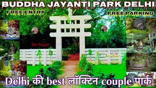 Buddha Jayanti Park Delhi | Delhi ki Best Couple Park | Family Park NCR | FREE ENTERY | FREE PARKING