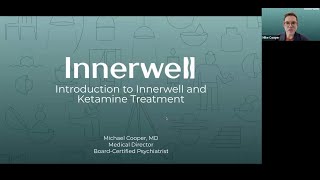 Introduction to Ketamine Treatment and Innerwell [Webinar by Dr. Michael Cooper]