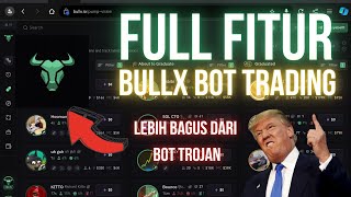 WOW INI DIA FULL FITUR BULLX BOT TRADING MEME KOIN