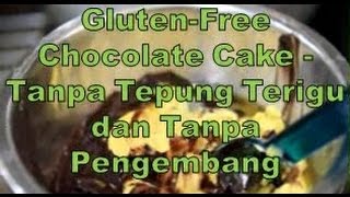 Resep Gluten Free Chocolate Cake Tanpa Tepung Terigu