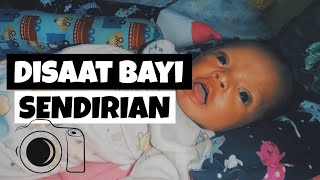 Ketika Bayi Usia 1 Bulan Sendiran⁉️