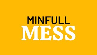 #MINDFULLMess y una tendencia en alza