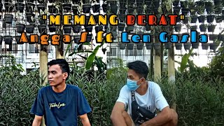 Memang Berat - Angga Senaen ft Len Gasla (Official Music Liric)