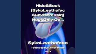 Hide & Seek (SykoLeathafac & Lavishmusiq) HookOnly OpenCollab FemaleVoiceOnlyProTalk2022